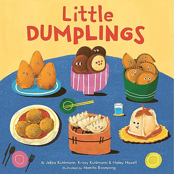 Little Dumplings, Jekka Kuhlmann, Krissy Kuhlmann, Haley Hazell