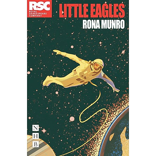Little Eagles (NHB Modern Plays), Rona Munro
