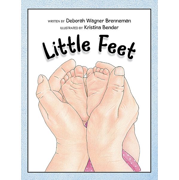 Little Feet, Deborah Wagner Brenneman