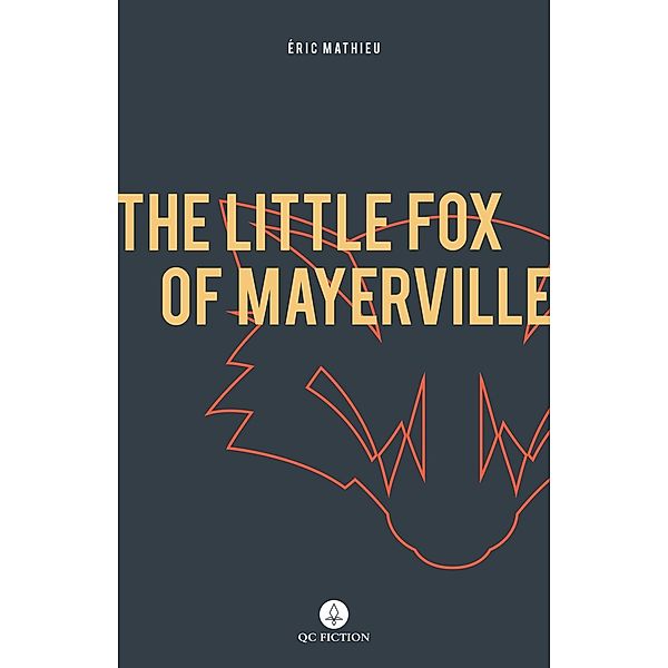 Little Fox of Mayerville, Eric Mathieu