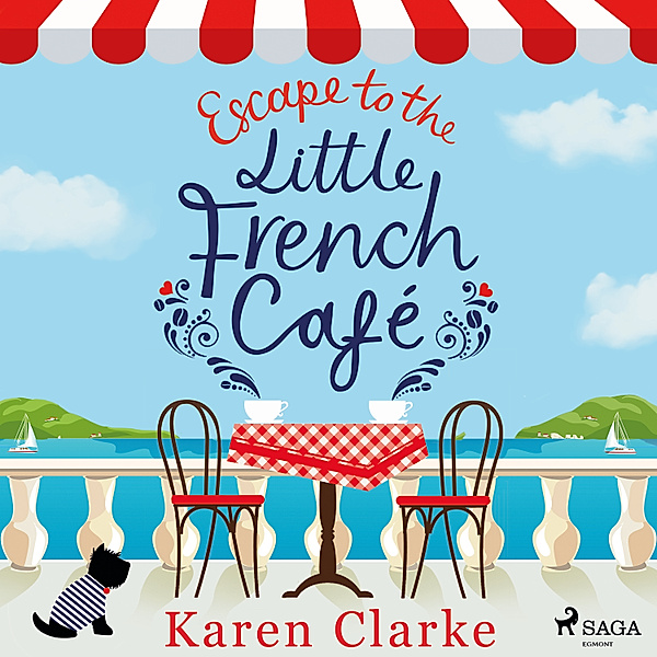 Little French Café Series - Escape to the Little French Cafe, Karen Clarke
