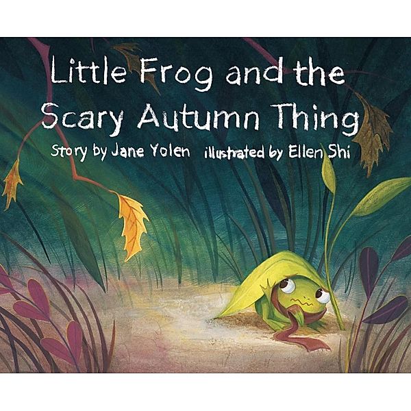 Little Frog and the Scary Autumn Thing, Jane Yolen