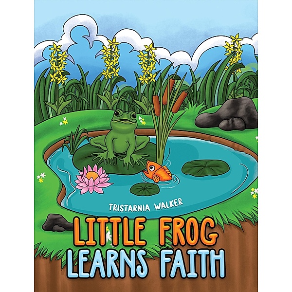Little Frog learns Faith, Tristarnia Walker