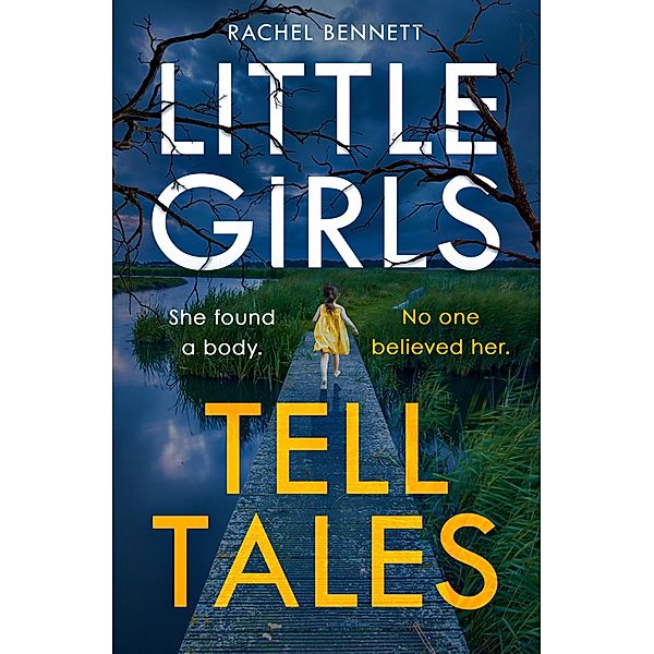 Little Girls Tell Tales, Rachel Bennett