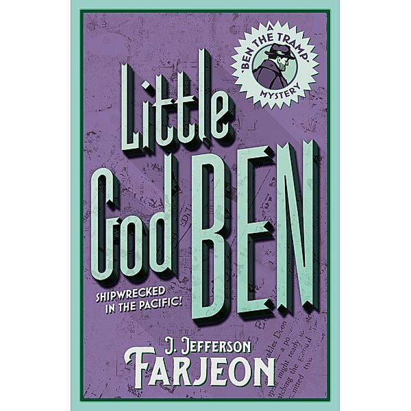 Little God Ben, J. Jefferson Farjeon