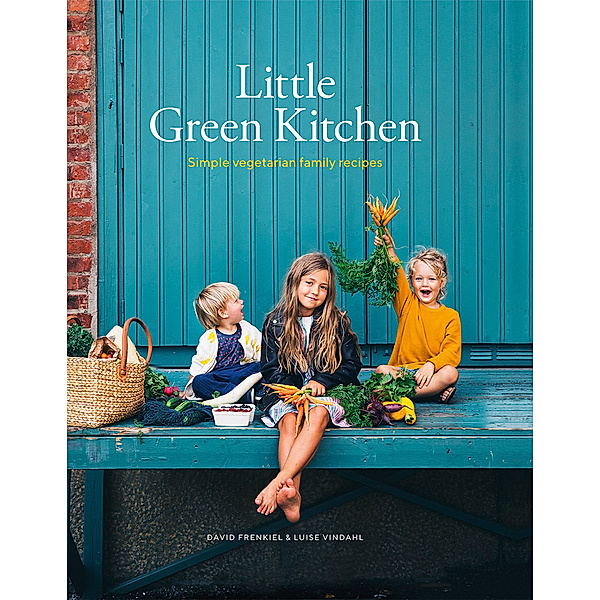 Little Green Kitchen, David Frenkiel, Luise Vindahl