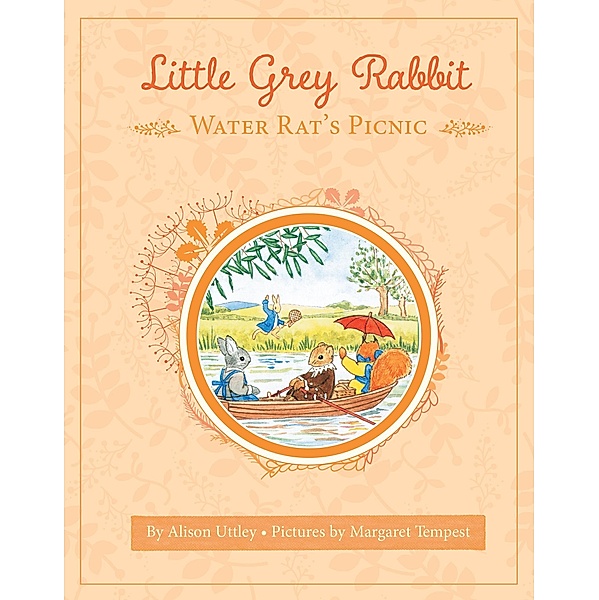Little Grey Rabbit: Water Rat's Picnic / Little Grey Rabbit, The Alison Uttley Literary Property Trust