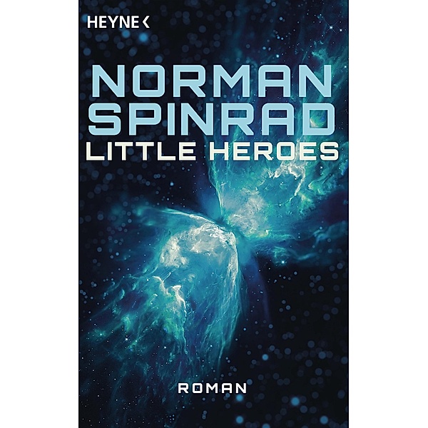 Little Heroes, Norman Spinrad