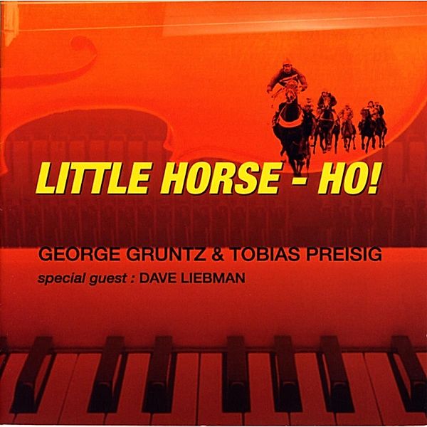 Little Horse Ho!, George Gruntz & Tobias Preisig