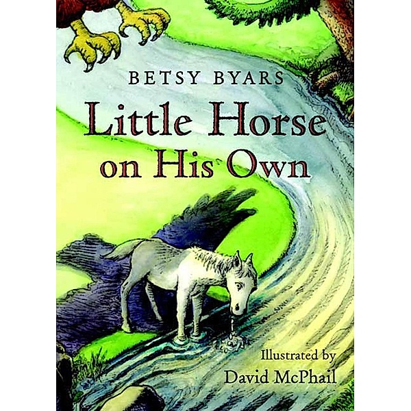 Little Horse on His Own / Little Horse, Betsy Byars