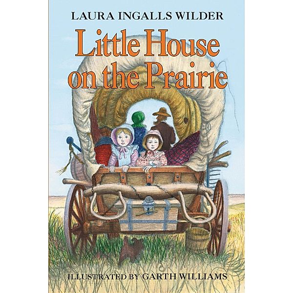 Little House on the Prairie / Little House Bd.3, Laura Ingalls Wilder