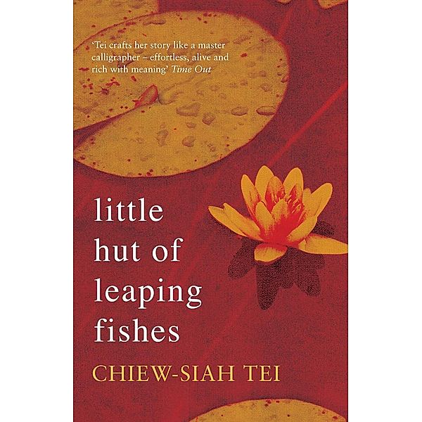 Little Hut of Leaping Fishes, Chiew-Siah Tei