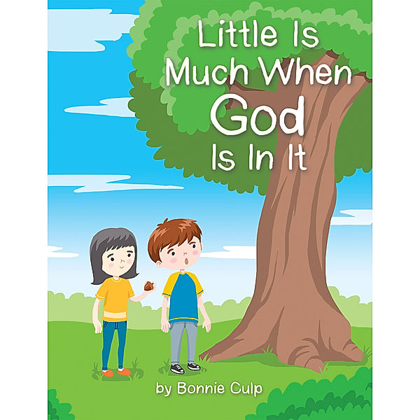 Little Is Much When God Is in It, Bonnie Culp