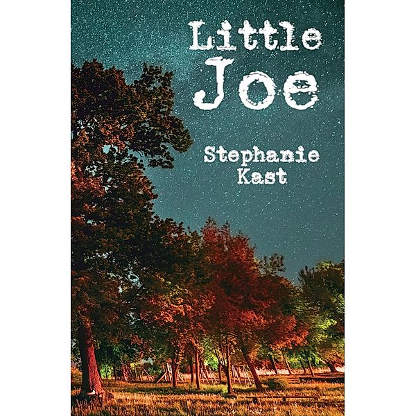 Little Joe, Stephanie Kast