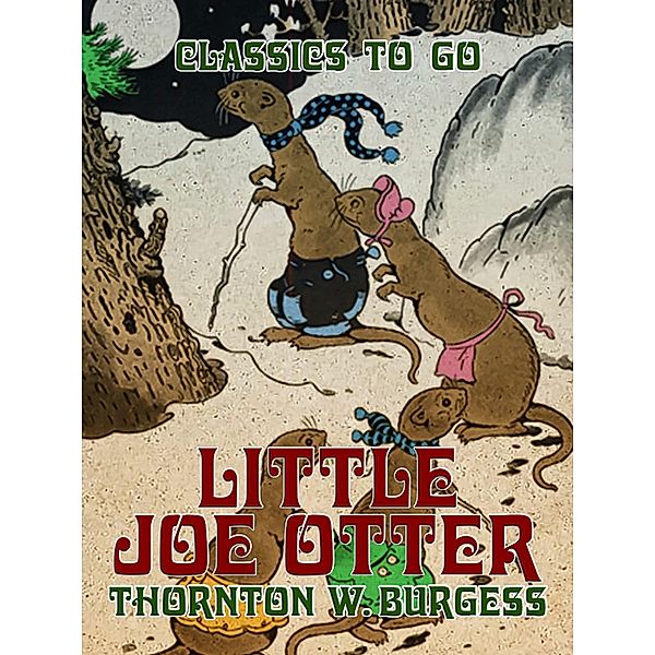 Little Joe Otter, Thornton W. Burgess