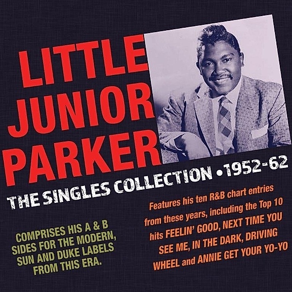 Little Junior Parker Singles Collection 1952-62, Little Junior Parker
