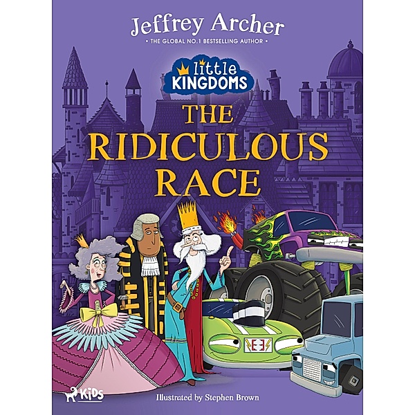 Little Kingdoms: The Ridiculous Race / Little Kingdoms, Jeffrey Archer