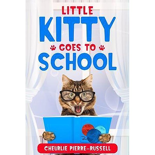 Little Kitty Goes to School, Cheurlie Pierre-Russell