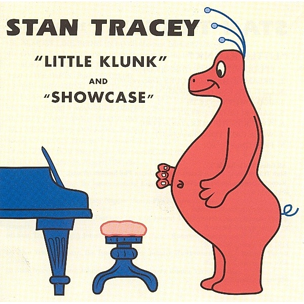 Little Klunk & Showcase, Stan Tracey