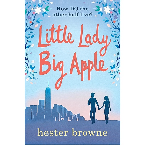 Little Lady, Big Apple / The Little Lady Agency, Hester Browne