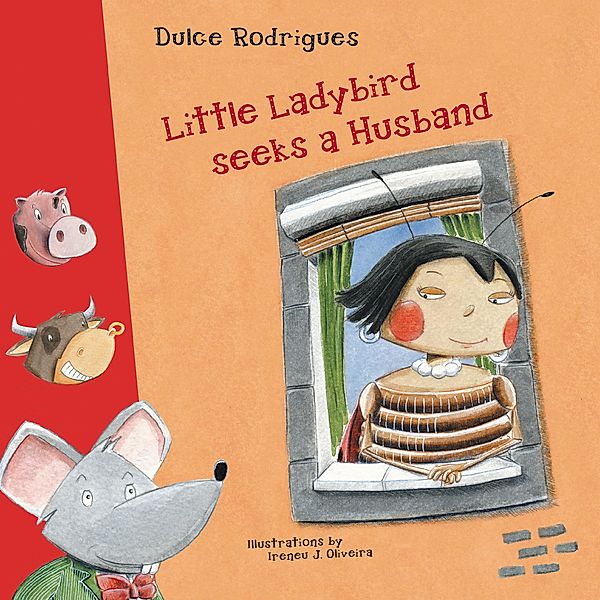 Little Ladybird Seeks a Husband, Dulce Rodrigues