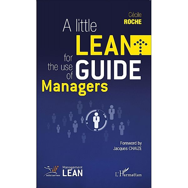 Little Lean Guide for the Use of Managers, Roche Cecile ROCHE