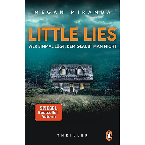 LITTLE LIES - Wer einmal lügt, dem glaubt man nicht, Megan Miranda