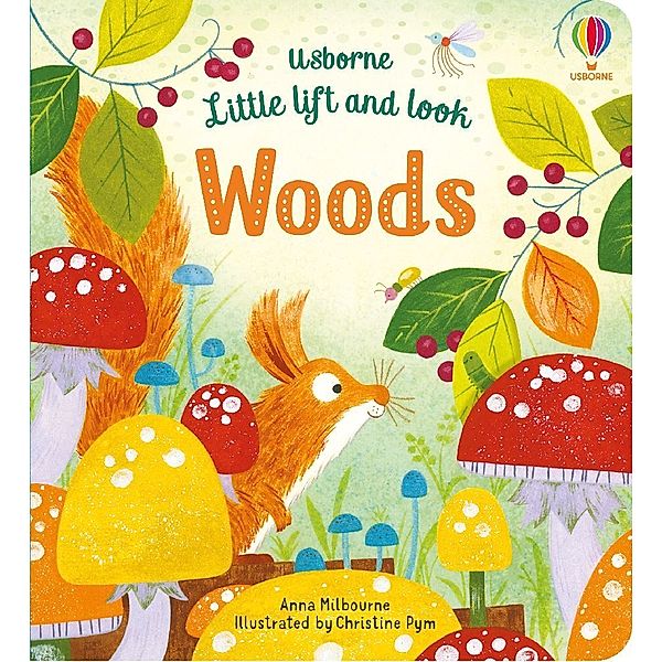 Little Lift and Look Woods, Anna Milbourne