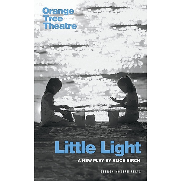 Little Light / Oberon Modern Plays, Alice Birch