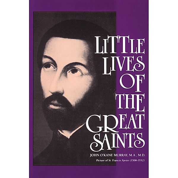 Little Lives of the Great Saints, Rev. Fr. John O'Kane Murray