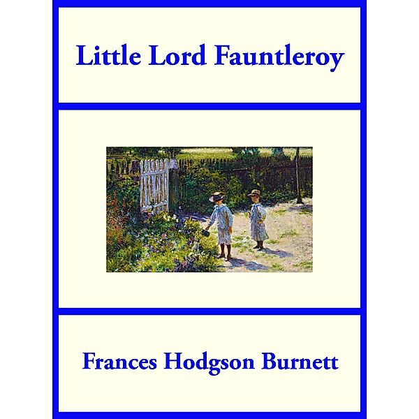 Little Lord Fauntleroy / SMK Books, Frances Hodgson Burnett