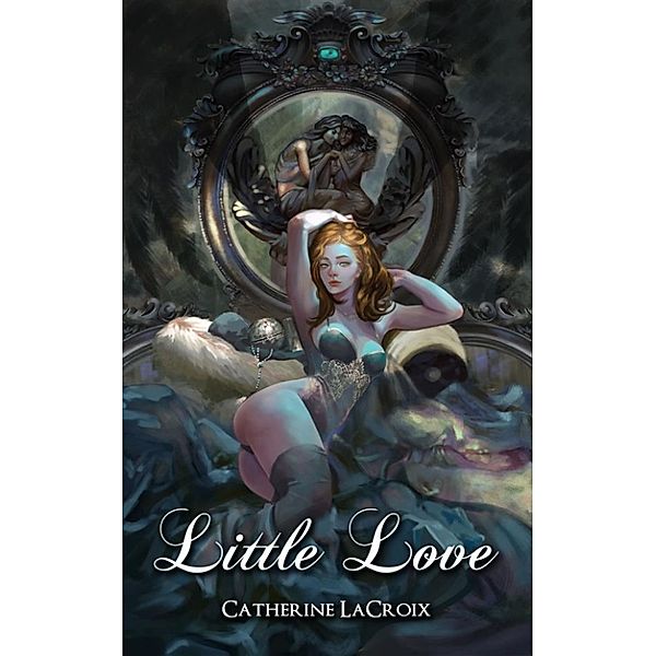 Little Love, Catherine LaCroix