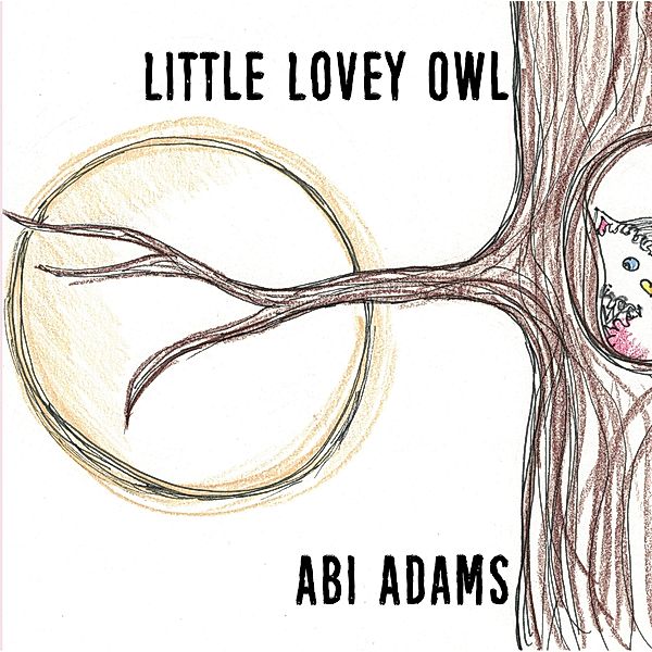 Little Lovey Owl / Austin Macauley Publishers, Abi Adams