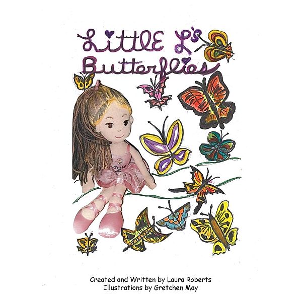 Little L's Butterflies: 1 Little L's Butterflies, Laura Roberts