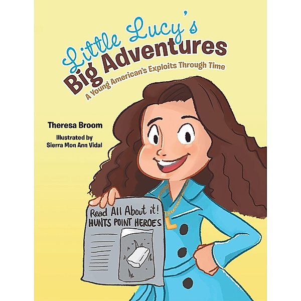 Little Lucy'S Big Adventures, Theresa Broom
