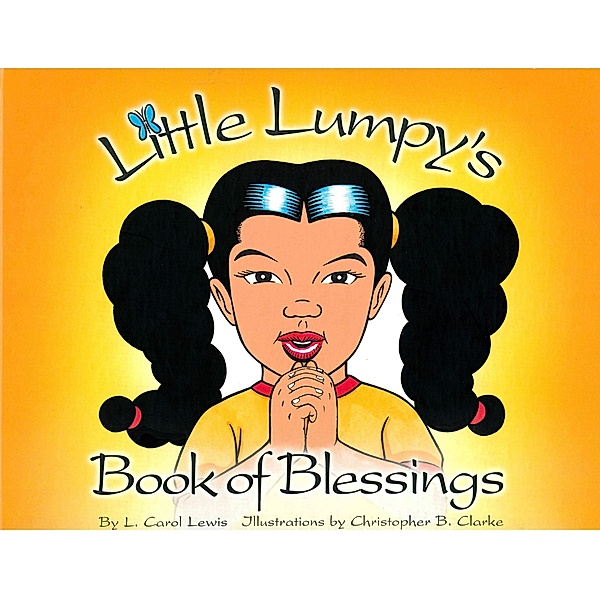 Little Lumpy Classic: Little Lumpy's Book of Blessings, L. Carol Lewis