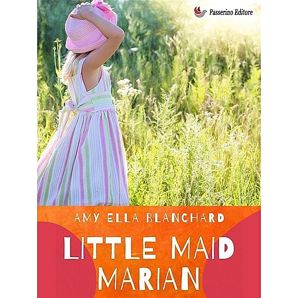 Little Maid Marian, Amy Ella Blanchard