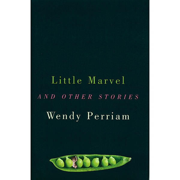 Little Marvel and other stories, Wendy Perriam