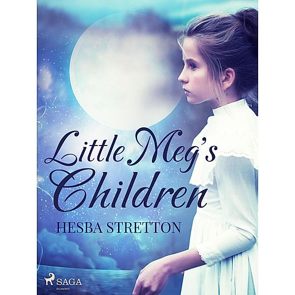 Little Meg's Children / World Classics, Hesba Stretton