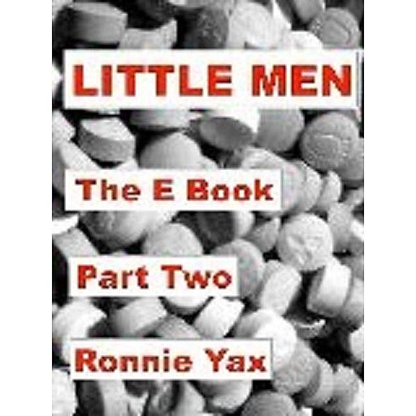 Little Men - The E Book (Part Two) / Ronnie Yax, Ronnie Yax