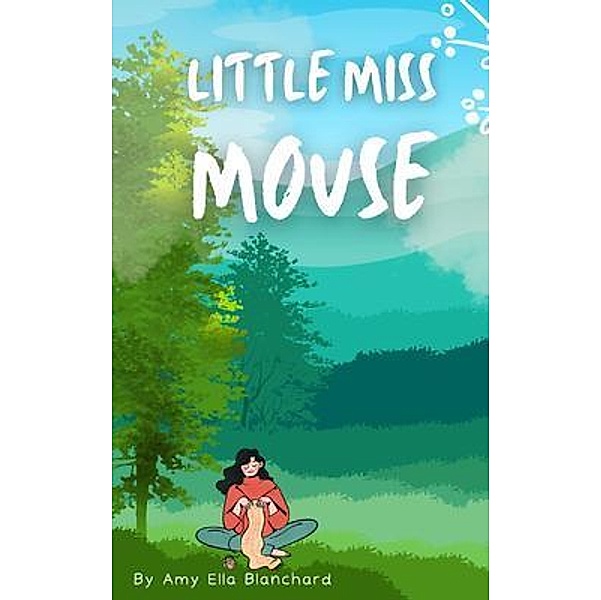 Little Miss Mouse, Amy Ella Blanchard