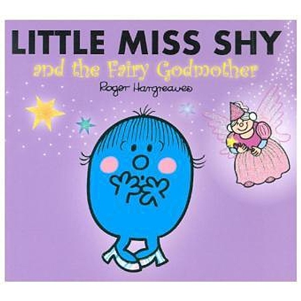 Little Miss Shy and the Fairy Godmother, Roger Hargreaves