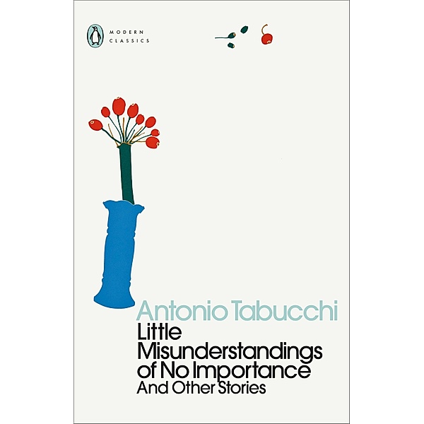 Little Misunderstandings of No Importance / Penguin Modern Classics, Antonio Tabucchi