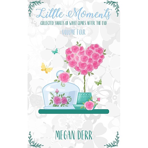 Little Moments Volume 4 / Little Moments, Megan Derr