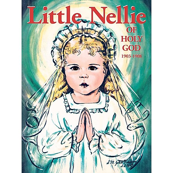 Little Nellie of Holy God, R. S. G. Sr. Mary Dominic