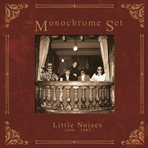 Little Noises 1990-1995 (5cd Set), The Monochrome Set