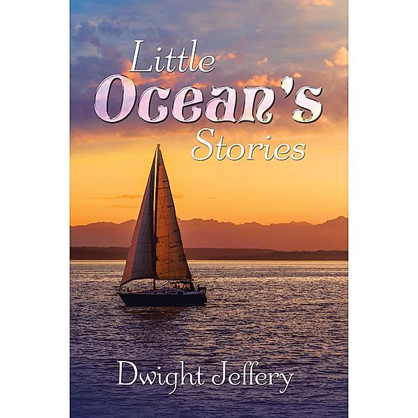 Little Ocean's Stories, Dwight Jeffery