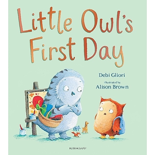 Little Owl / Little Owl's First Day, Debi Gliori, Alison Brown