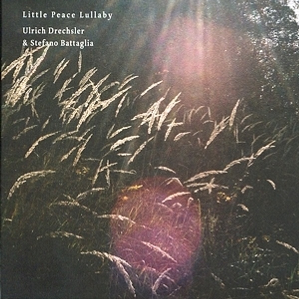 Little Peace Lullaby, Ulrich Drechsler, Stefano Battaglia