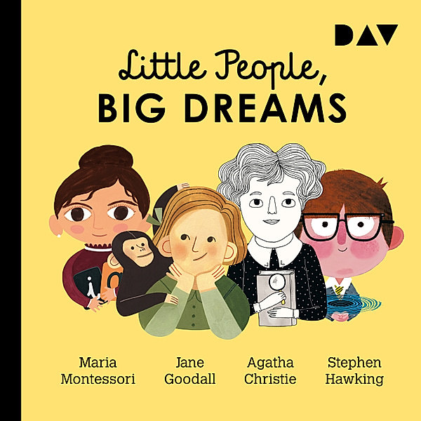 Little People, Big Dreams - 1 - Little People, Big Dreams® – Teil 1: Maria Montessori, Jane Goodall, Agatha Christie, Stephen Hawking, María Isabel Sánchez Vegara